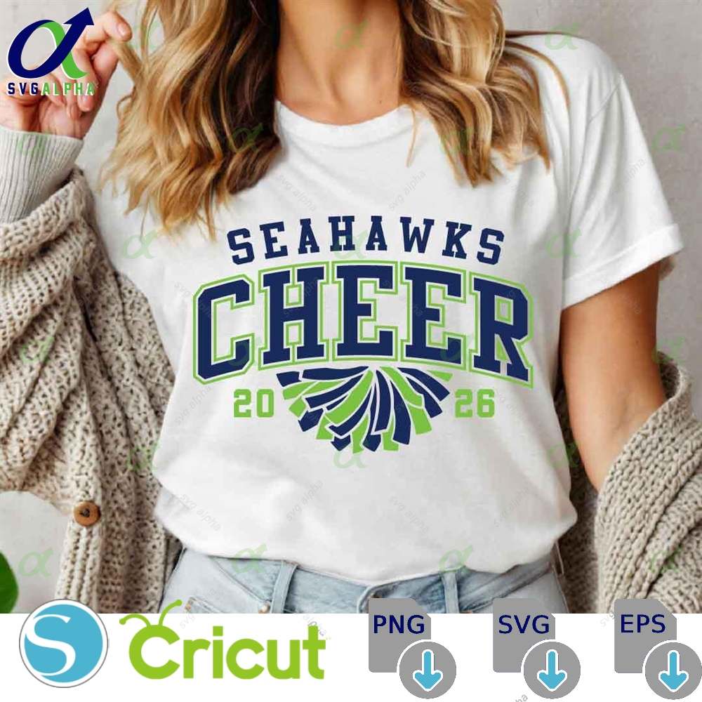 Seahawks Cheer 2026 Svg Png Cheerleader Svg Seahawks Cheerleading Svg School Spirit Mascot Cheer Mom Png Seahawks Sublimation Designs